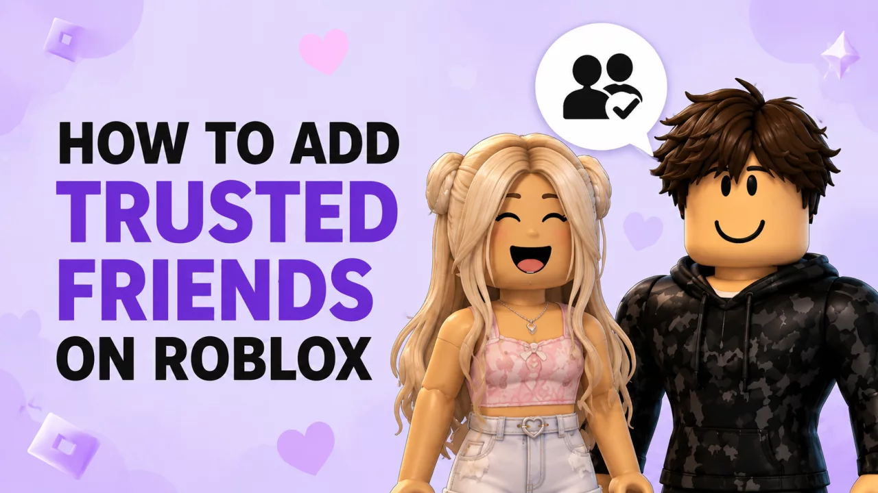 How to add Trusted Friends on Roblox in 2026 with friend profiles QR code and Roblox chat